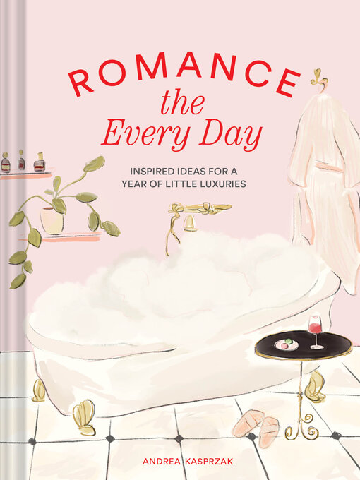 Title details for Romance the Every Day by Andrea Kasprzak - Available